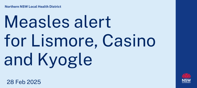 Measles alert for Lismore, Casino and Kyogle